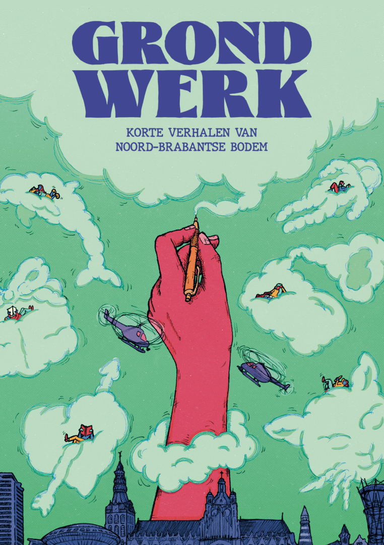 GRONDWERK - Korte verhalen van Noord-Brabantse bodem